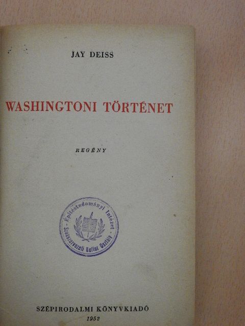 Jay Deiss - Washingtoni történet [antikvár]