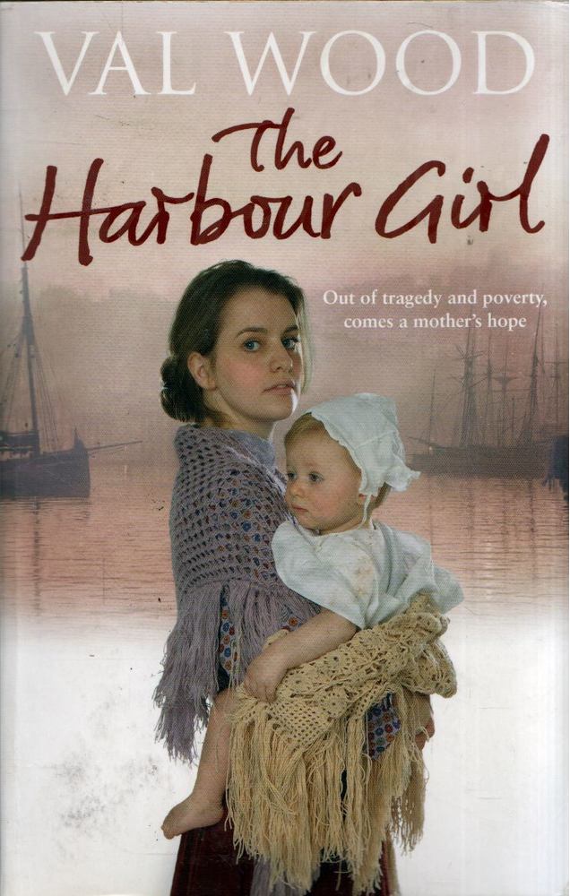 Val Wood - The Harbour Girl [antikvár]