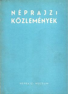 Forrai Ibolya (szerk.) - Néprajzi közlemények XXI. évfolyam [antikvár]