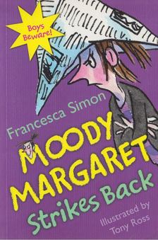 Francesca Simon - Moody Margaret Strikes Back [antikvár]