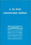 A 35 éves Goldmark Kórus [antikvár]