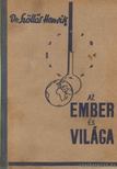 Dr. Szőllős Henrik - Az ember és világa [antikvár]