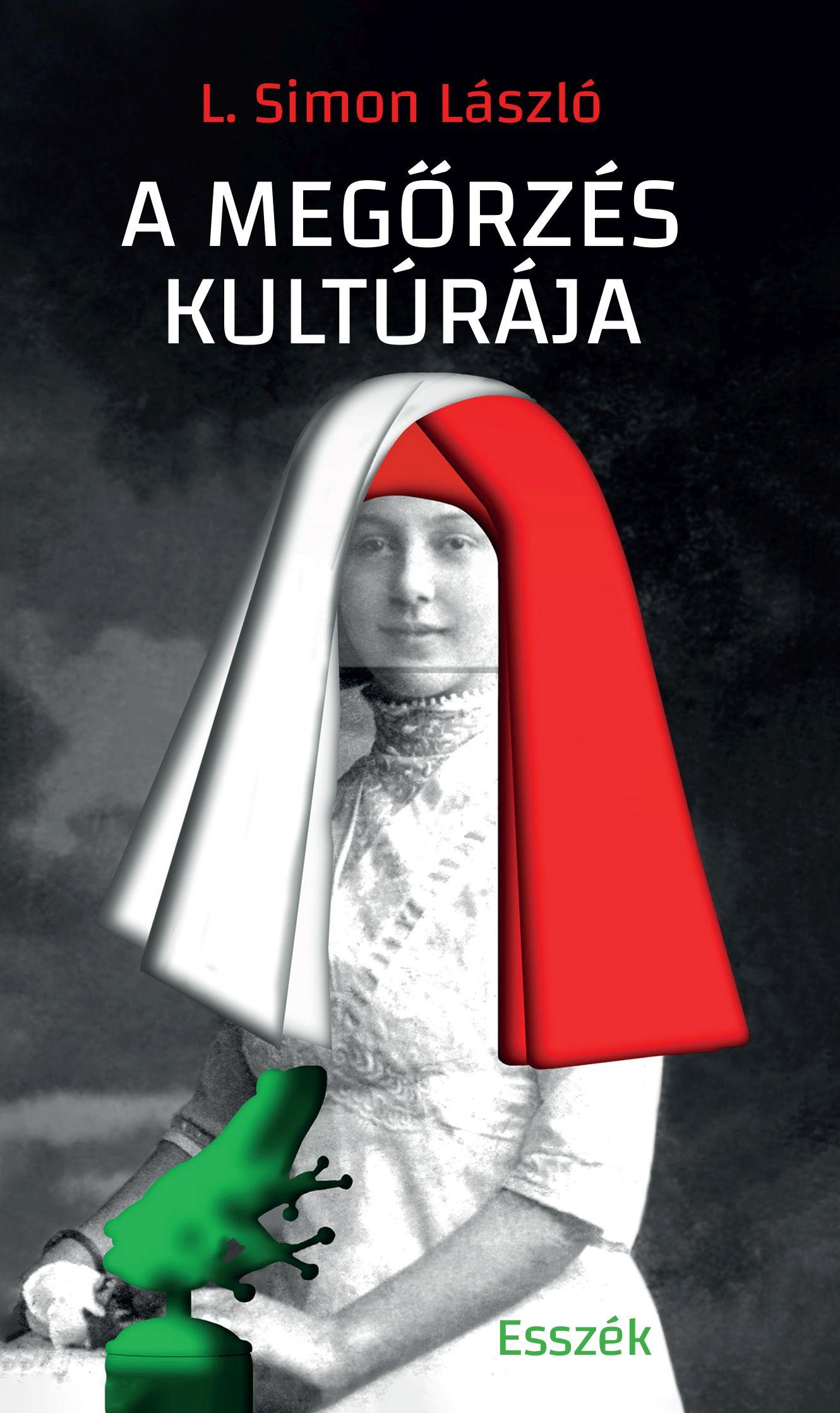 L. Simon László - A megőrzés kultúrája