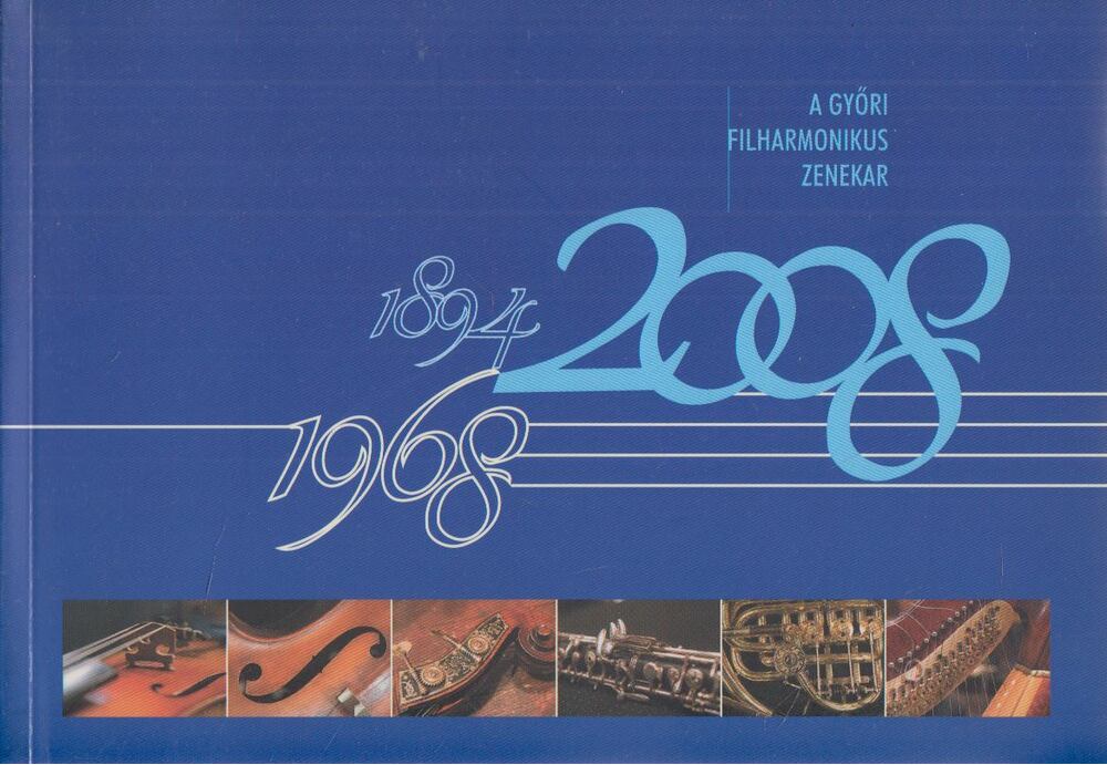 Grószné Tóth Márta, Venekei Erzsébet - A Győri Filharmonikus Zenekar [antikvár]
