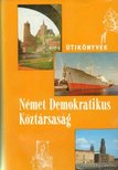 LINDNER LÁSZLÓ - Német Demokratikus Köztársaság [antikvár]