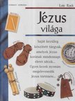 Lois Rock - Jézus világa [antikvár]