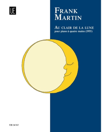 MARTIN, FRANK - AU CLAIR DE LA LUNE POUR PIANO A QUATRE MAINS (1955)