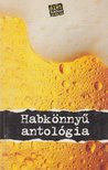 Kovács Gábor, Vétek György - Habkönnyű antológia [antikvár]