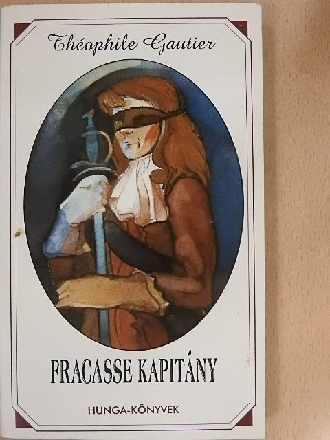 Théophile Gautier - Fracasse kapitány [antikvár]
