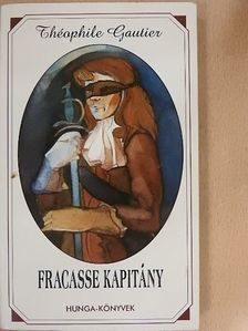 Théophile Gautier - Fracasse kapitány [antikvár]