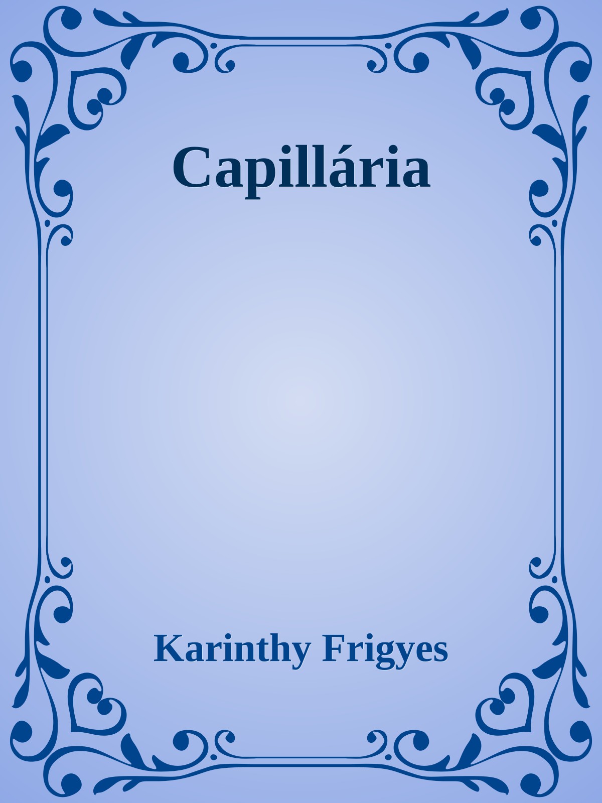 Karinthy Frigyes - Capillária [eKönyv: epub, mobi]