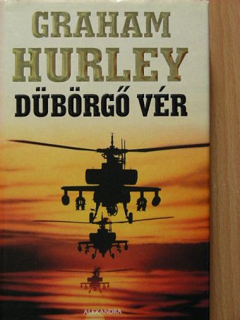 Graham Hurley - Dübörgő vér [antikvár]