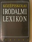 Farkasné Juhász Krisztina - Középiskolai irodalmi lexikon  [antikvár]