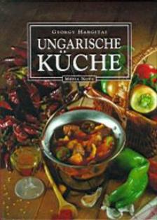 Hargitai György - Ungarische Küche [antikvár]