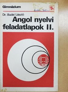 Dr. Budai László - Angol nyelvi feladatlapok II. [antikvár]