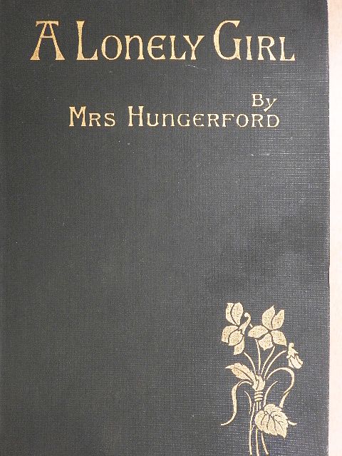 Mrs. Hungerford - A lonely girl [antikvár]