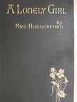 Mrs. Hungerford - A lonely girl [antikvár]