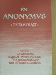 Anonymus - Én, Anonymus [antikvár]