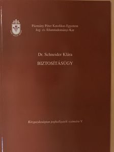 Dr. Schneider Klára - Biztosításügy [antikvár]