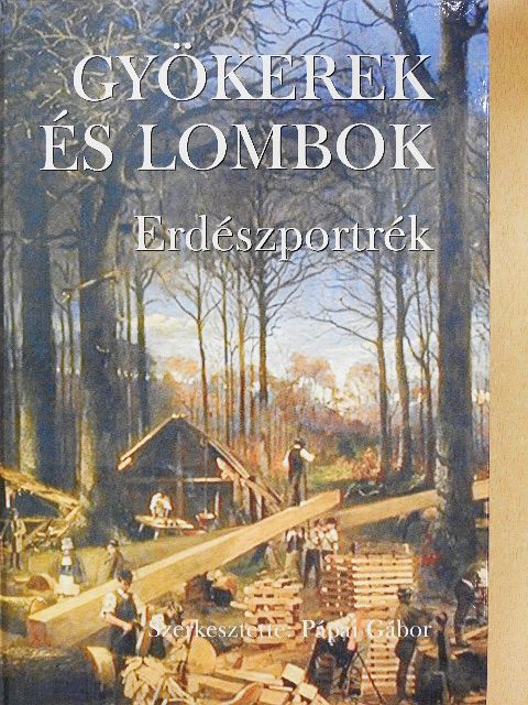 Gyökerek és lombok 3. [antikvár]