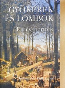 Gyökerek és lombok 3. [antikvár]