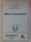 Kólinger Attila - Méltó ünnepet! [antikvár]