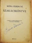 Móra Ferencné - Móra Ferencné szakácskönyve (rossz állapotú) [antikvár]
