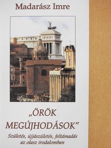 Madarász Imre - "Örök megújhodások" (dedikált példány) [antikvár]