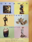 Elisabetta Alpi - Ceramic Culture Innovation 1826-2000 [antikvár]