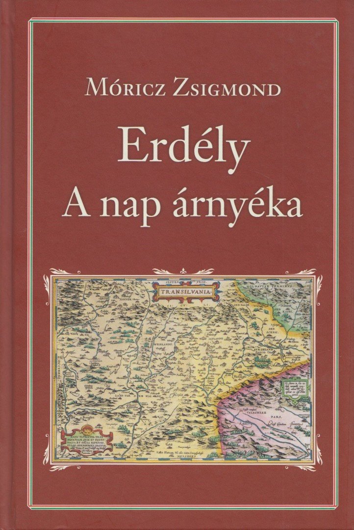 Móricz Zsigmond - Erdély - A Nap árnyéka [antikvár]
