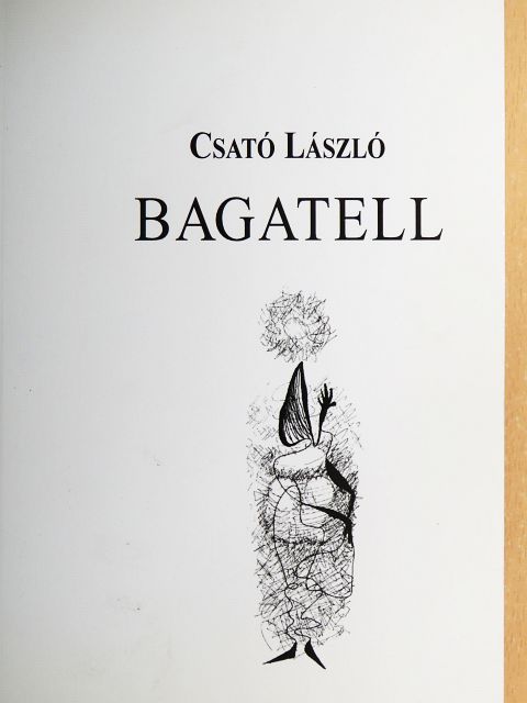 Csató László - Bagatell [antikvár]