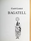 Csató László - Bagatell [antikvár]
