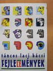 Táncos Laci Bácsi - Fejlelemények (dedikált példány) [antikvár]