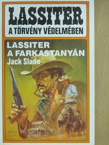 Jack Slade - Lassiter a farkastanyán [antikvár]