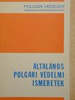 Fischer Zoltán - Általános polgári védelmi ismeretek [antikvár]