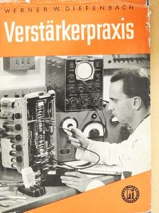 Werner W. Diefenbach - Verstärkerpraxis [antikvár]