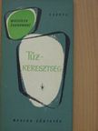 Wojciech Zukrowski - Tűzkeresztség [antikvár]