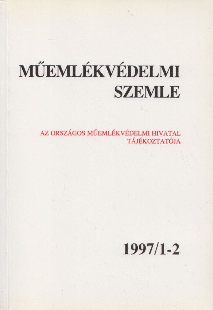 F. MENTÉNYI KLÁRA - Műemlékvédelmi szemle 1997/1-2 [antikvár]