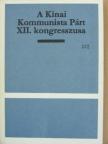 Csen Jün - A Kínai Kommunista Párt XII. kongresszusa [antikvár]
