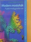 Fischer Eszter - Modern mostohák [antikvár]