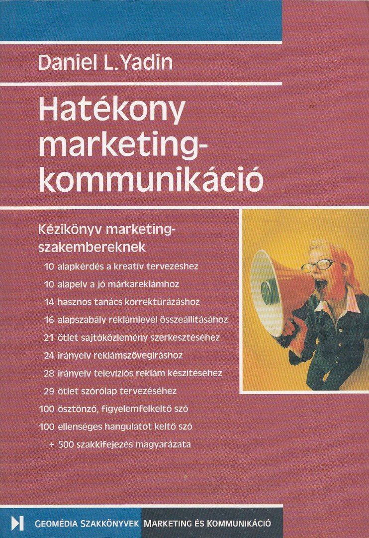 Daniel L. Yadin - Hatékony marketingkommunikáció [antikvár]