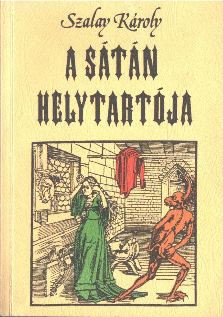 SZALAY KÁROLY - A sátán helytartója [antikvár]