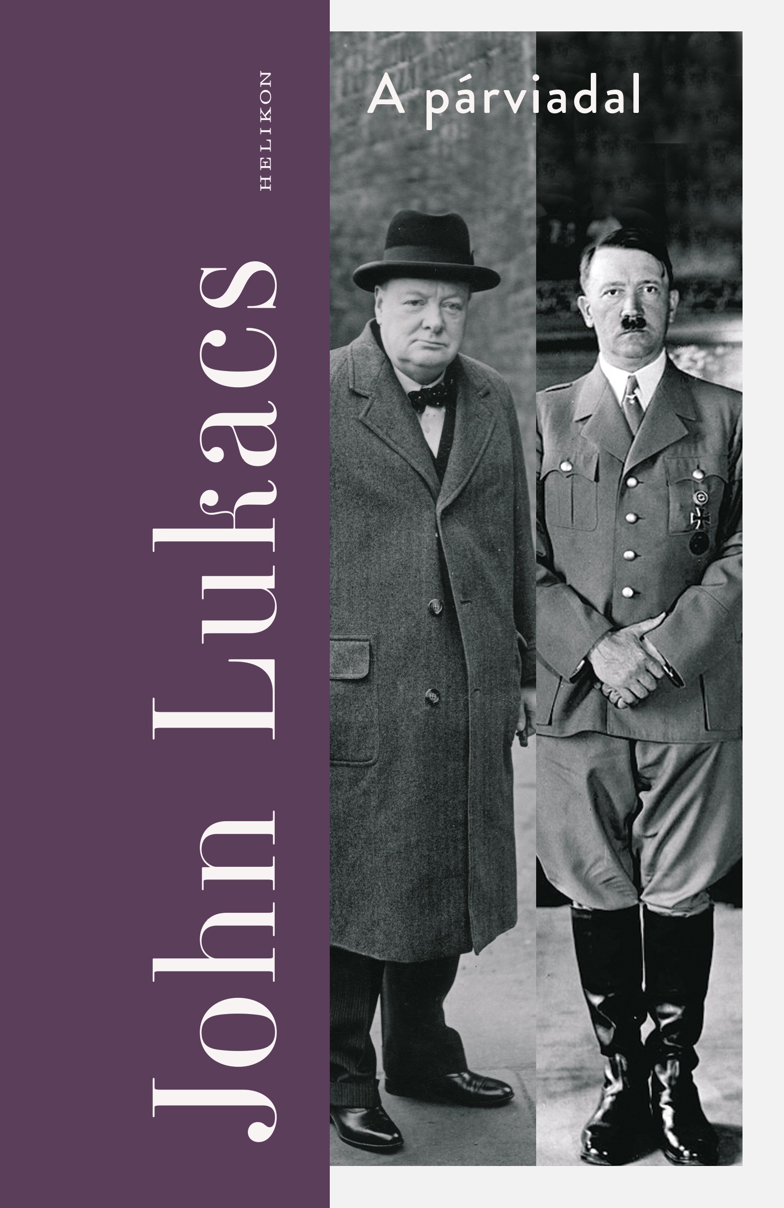 John Lukacs - A párviadal [eKönyv: epub, mobi]