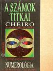 Cheiro - Numerológia-A számok titkai [antikvár]