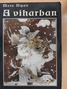 Mose Alpan - A viharban [antikvár]