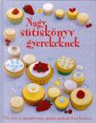 PATCHETT, FIONA - Nagy sütiskönyv gyerekeknek [antikvár]