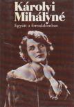 KÁROLYI MIHÁLYNÉ - Együtt a forradalomban [antikvár]