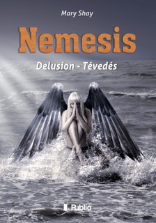Shay Mary - Nemesis - Delusion - Tévedés [eKönyv: epub, mobi]