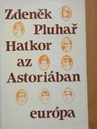 Zdenek Pluhar - Hatkor az Astoriában [antikvár]