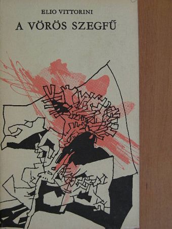 Elio Vittorini - A vörös szegfű [antikvár]